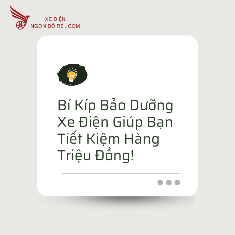 bi_kip_bao_duong_xe_dien_giup_ban_tiet_kiem_hang_trieu_dong