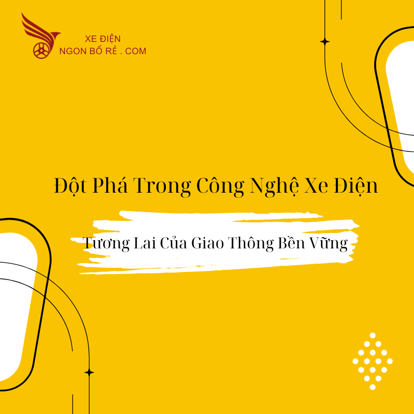 dot_pha_trong_cong_nghe_xe_dien_-_tuong_lai_cua_giao_thong_ben_vung