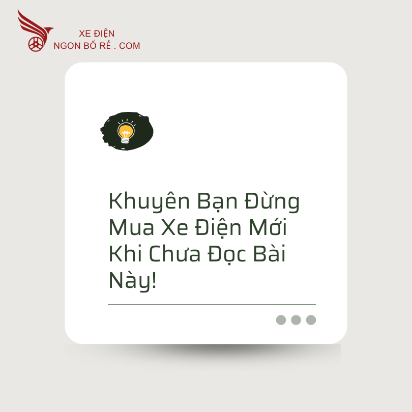 khuyen_ban_dung_mua_xe_dien_moi_khi_chua_doc_bai_nay