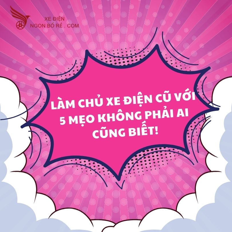 lam_chu_xe_dien_cu_voi_5_meo_khong_phai_ai_cung_biet