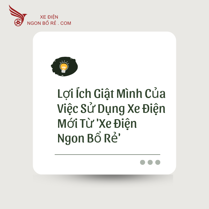 loi_ich_giat_minh_cua_viec_su_dung_xe_dien_moi_tu_xe_dien_ngon_bo_re