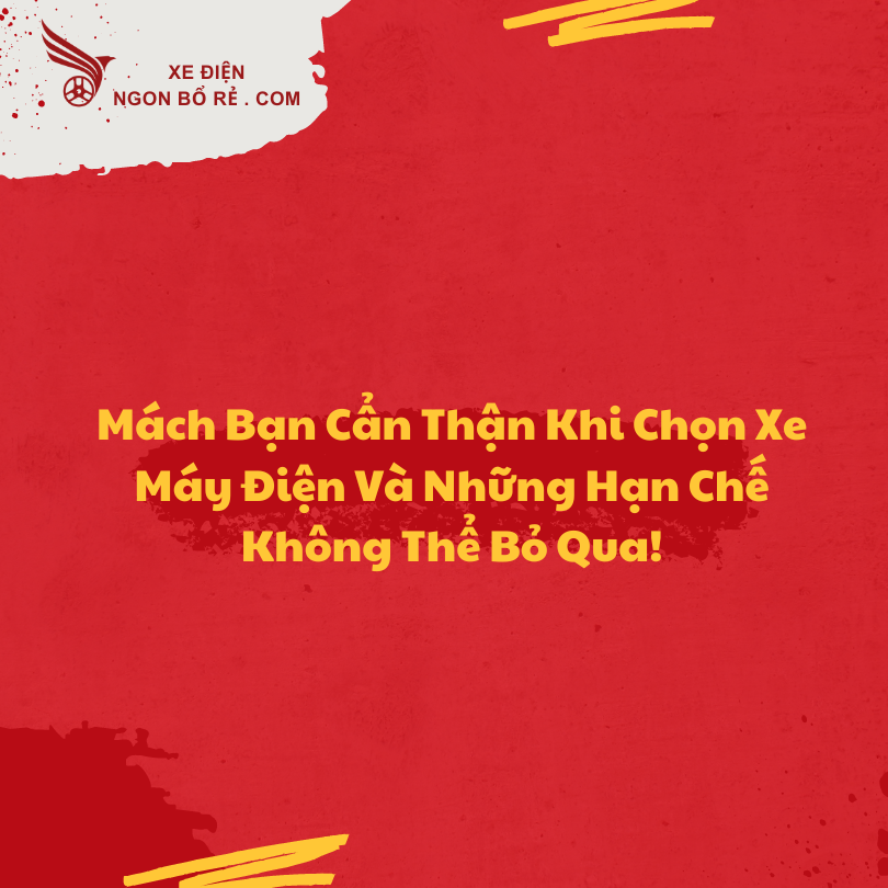 mach_ban_can_than_khi_chon_xe_may_dien_va_nhung_han_che_khong_the_bo_qua