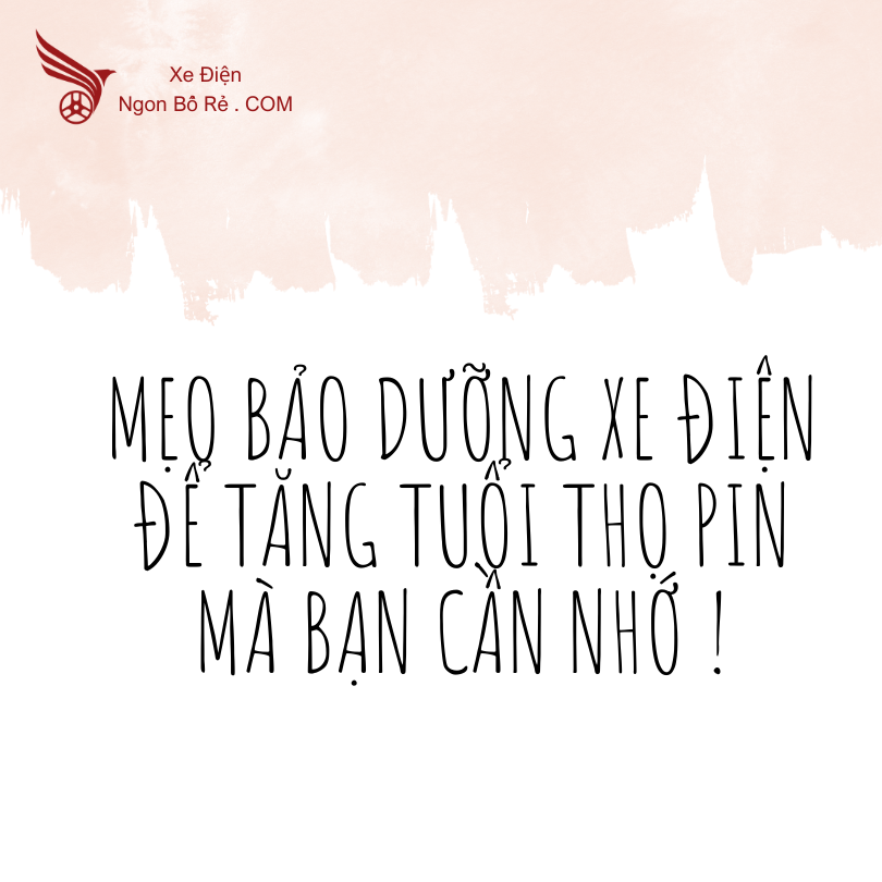 meo_bao_duong_xe_dien_de_tang_tuoi_tho_pin_ma_ban_can_nho_