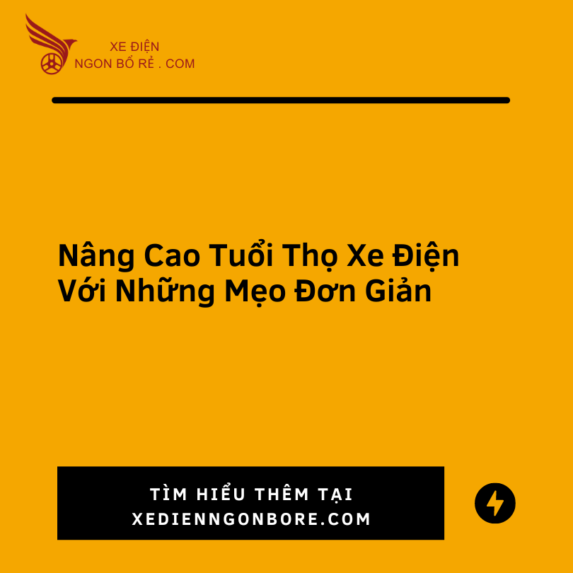 nang_cao_tuoi_tho_xe_dien_voi_nhung_meo_don_gian