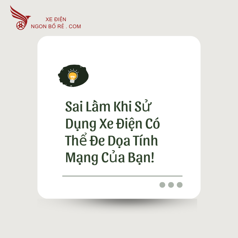 sai_lam_khi_su_dung_xe_dien_co_the_de_doa_tinh_mang_cua_ban