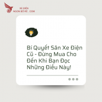 Bí Quyết Săn Xe Điện Cũ - Đừng Mua Cho Đến Khi Bạn Đọc Những Điều Này!