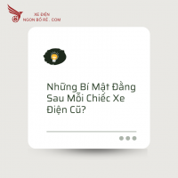 Những Bí Mật Đằng Sau Mỗi Chiếc Xe Điện Cũ?