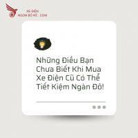 Những Điều Bạn Chưa Biết Khi Mua Xe Điện Cũ Có Thể Tiết Kiệm Ngàn Đô!