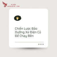 Chiến Lược Bảo Dưỡng Xe Điện Cũ Để Chạy Bền
