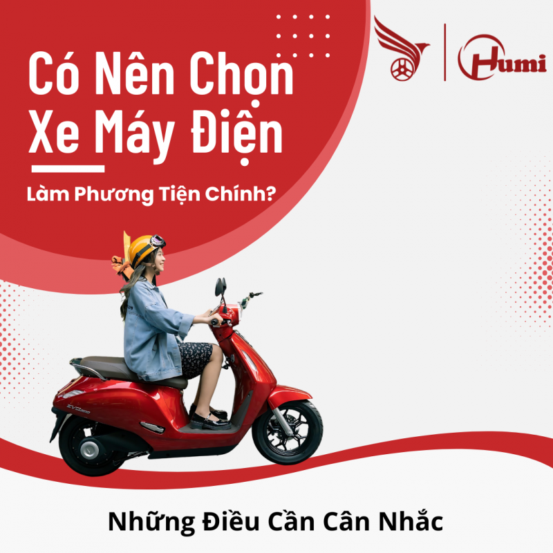 Có Nên Chọn Xe Máy Điện Làm Phương Tiện Chính? Những Điều Cần Cân Nhắc
